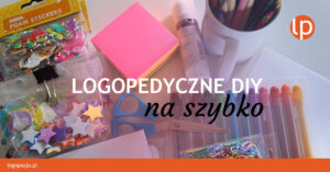 logopeda-w-opałach-Logopedyczne-zajęcia-diy